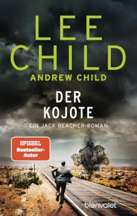 Der Kojote: Ein Jack-Reacher-Roman