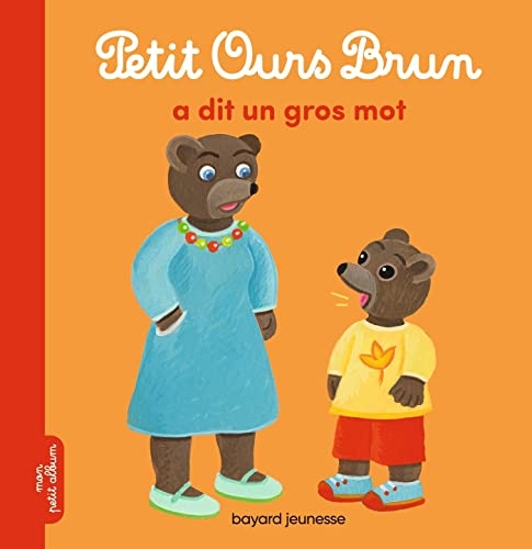 Petit Ours Brun a dit un gros mot