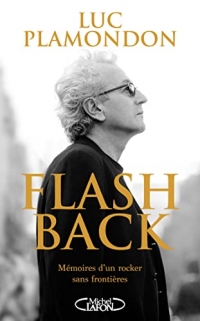 Flash back - Mémoires d'un rocker sans frontières