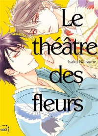 Théâtre des fleurs (Le) T05