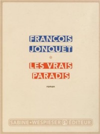 Les vrais paradis