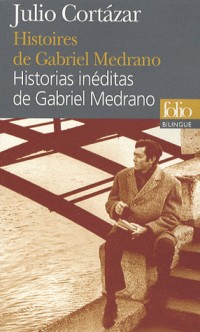 Histoires de Gabriel Medrano/Historias inéditas de Gabriel Medrano