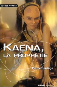 Kaena, la prophétie