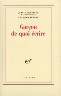 Garcon, de quoi écrire