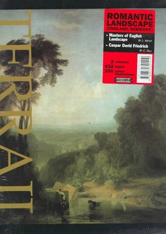 Romantic Landscape (England/Germany): Masters of English Landscape & Casper David Friedrich [9782879391410]