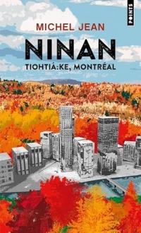 Ninan: Tiohtiá:ke, Montréal