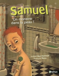 Samuel, un monstre dans la peau - Roman Fantastique - De 7 à 11 ans (Etoile filante)