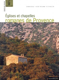 Eglises et chapelles romanes de Provence