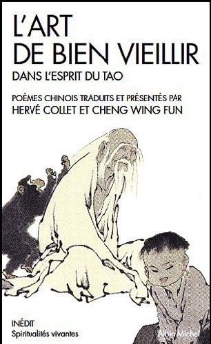 L'Art de bien vieillir dans l'esprit du Tao