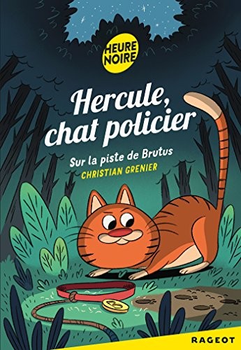 Hercule Chat Policier : Sur la piste de Brutus