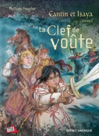 Cantin et isaya t 01 la clef de voute
