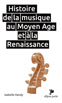 Histoire de la Musique au Moyen Age et a la Renaissance