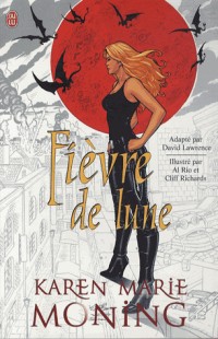 Les chroniques de Mackayla Lane - Fièvre de lune [bande dessinée]