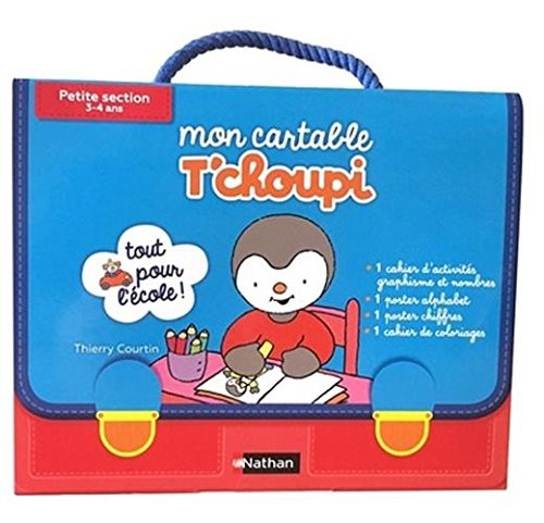 Mon Cartable T'choupi Petite section - Dès 3 ans