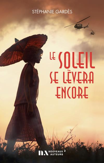Le Soleil Se Levera Encore