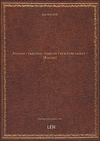 Athalie : tragédie : tirée de l'écriture sainte / [Racine] [édition 1691]