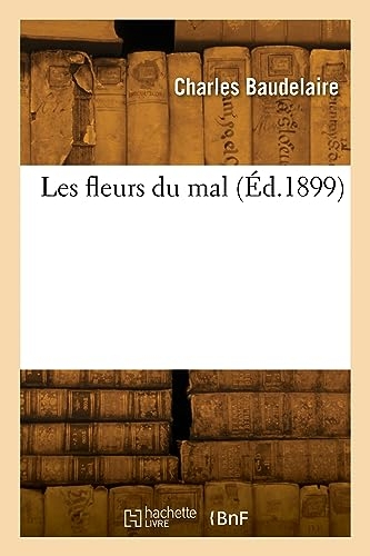 Les fleurs du mal (Éd.1899)