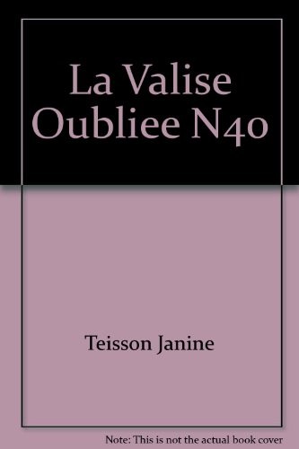 La Valise Oubliee N40