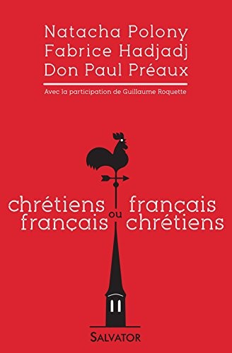 Chrétiens français ou français chrétiens
