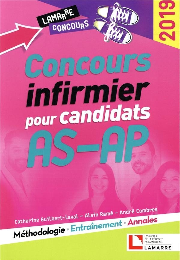 Concours infirmier pour candidats AS-AP 2019: Méthodologie - Entraînement - Annales
