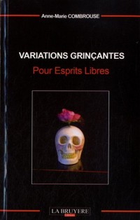 Variations grinçantes : Pour Esprits Libres