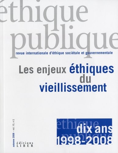 Ethique Publique V 10 N 02 les Enjeux Ethiques du Vieillissemen