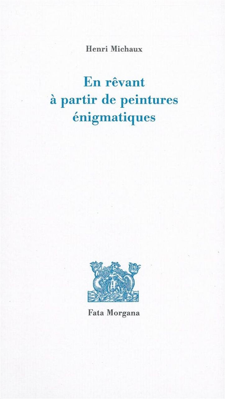 En rêvant à partir de peintures énigmatiques