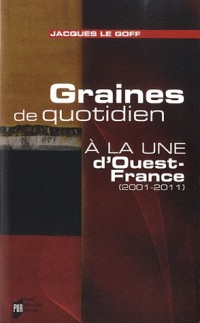 Graines de quotidien : A la Une d'Ouest-France (2001-2011)