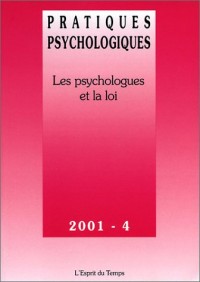 Pratiques psychologiques, numéro 4, 2001 : Les psychologues et la Loi