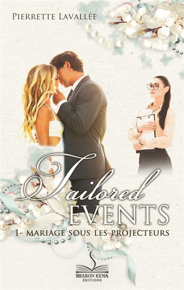 Tailored Events 1: Mariage sous les projecteurs