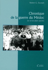 Chronique de la Guerre du Medoc