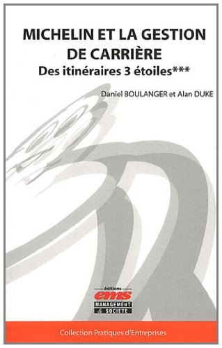 Michelin et la gestion de carrière : Des itinéraires 3 étoiles***