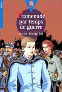 PROMENADE PAR TEMPS DE GUERRE