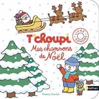 T'choupi, Mes chansons de Noël - Livre sonore - Dès 2 ans