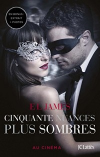 Cinquante nuances plus sombres (Fifty Shades, Tome 2) - édition bonus: Extrait inédit et photos