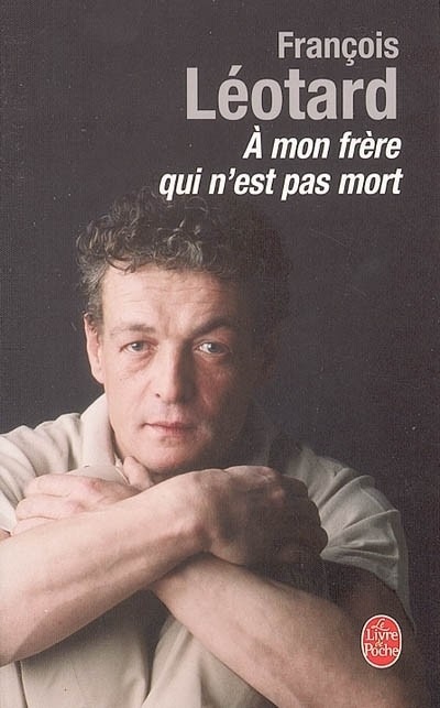 A mon frère qui n'est pas mort