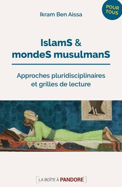 Islam et monde musulman - 50 questions pour comprendre