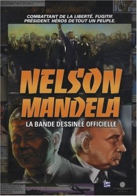 Nelson Mandela Biographie Officielle en BD