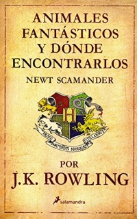 Animales fantasticos y donde encontrarlos/ Fantastic Beasts and Where to Find Them