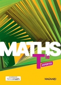 Mathématiques Tle Maths Expertes : Manuel élève
