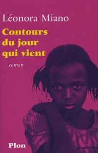 Contours du jour qui vient - Prix Goncourt des Lycéens 2006