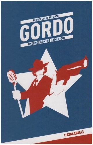 Gordo : Un singe contre l'Amérique