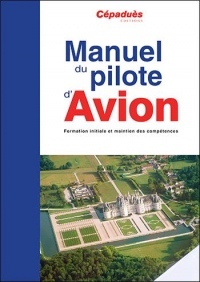 Manuel du pilote d'avion (18e éd.) - le livre seul (PPL et LAPL)