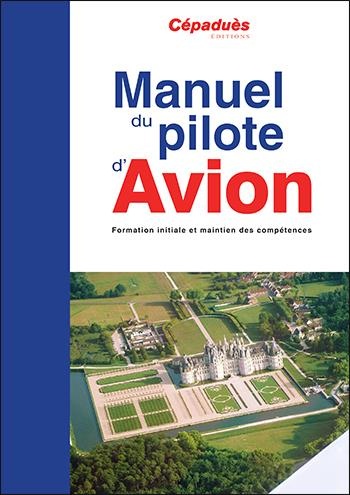 Manuel du pilote d'avion (18e éd.) - le livre seul (PPL et LAPL)