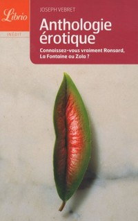 Anthologie érotique : De Louise Labbé à Pierre Louÿs
