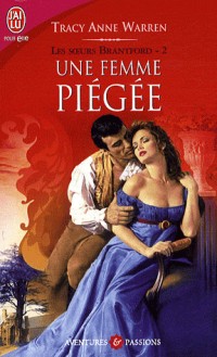 Les soeurs Brantford, Tome 2 : Une femme piégée