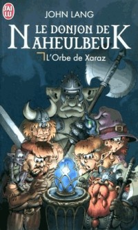 Le Donjon de Naheulbeuk, Tome 2 : L'Orbe de Xaraz