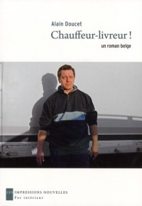 Chauffeur-livreur - Un roman belge