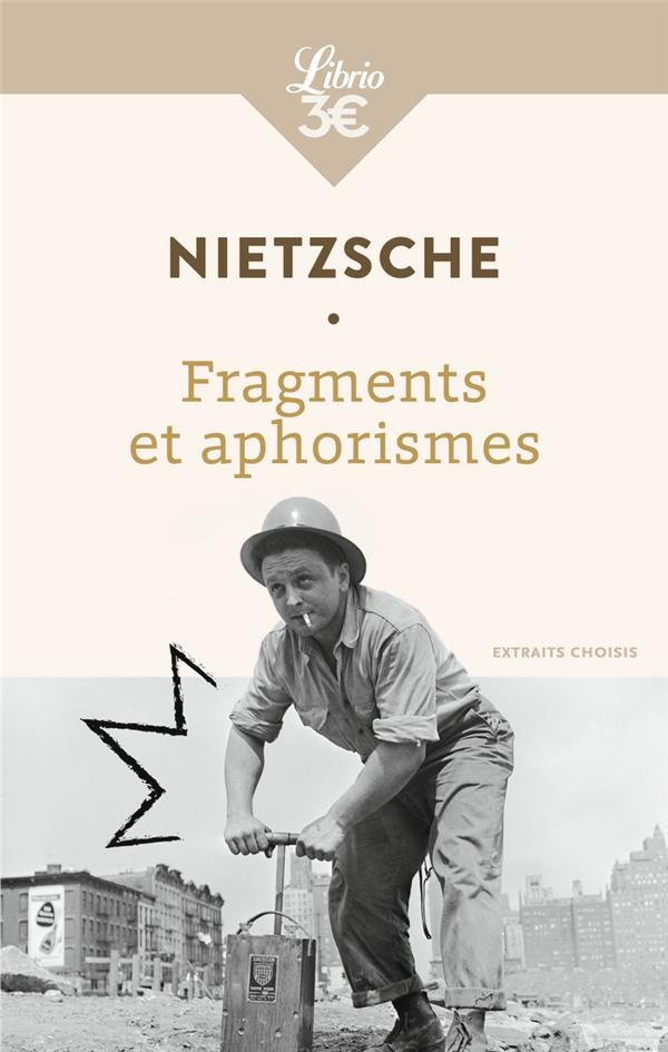 Fragments et aphorismes: Extraits choisis
