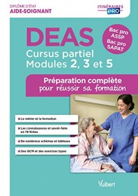 DEAS - Parcours partiel - Modules 2, 3, 5 et 6 - Préparation complète pour réussir sa formation - Diplôme d'État d'Aide-soignant